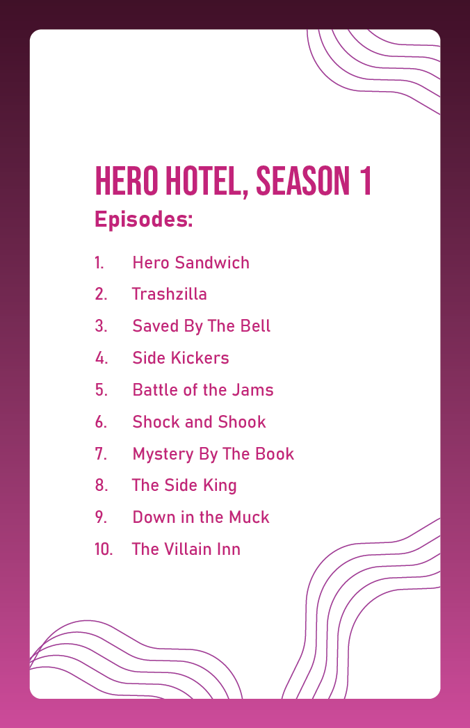 Hero Hotel, Season 1