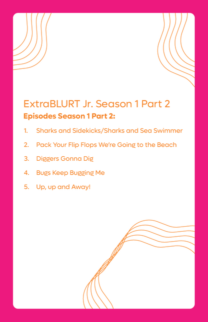 ExtraBLURT Jr. Season 1 Part 2