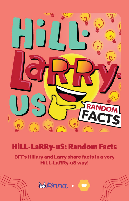 HiLL-LaRRy-uS: Random Facts
