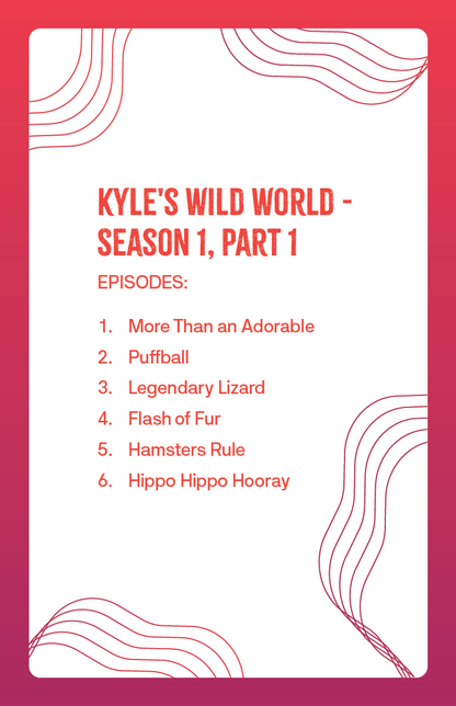 Kyle's Wild World - Season 1, Part 1